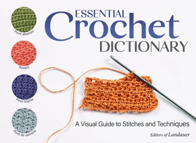 Sophie Martin - Essential Crochet Dictionary, E-bok. Tillgänglighet: Lägg i varukorg