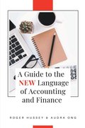 Guide to the New Language of Accounting and Finance