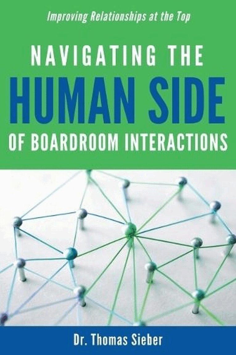 Thomas Sieber - Navigating the Human Side of Boardroom Interactions, Häftad