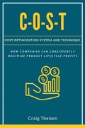 C-O-S-T: Cost Optimization System and Technique
