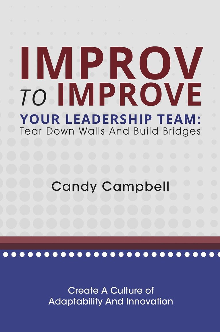 Candy Campbell - Improv to Improve Your Leadership Team, Häftad. Tillgänglighet: Lägg i varukorg