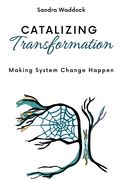 Catalyzing Transformation