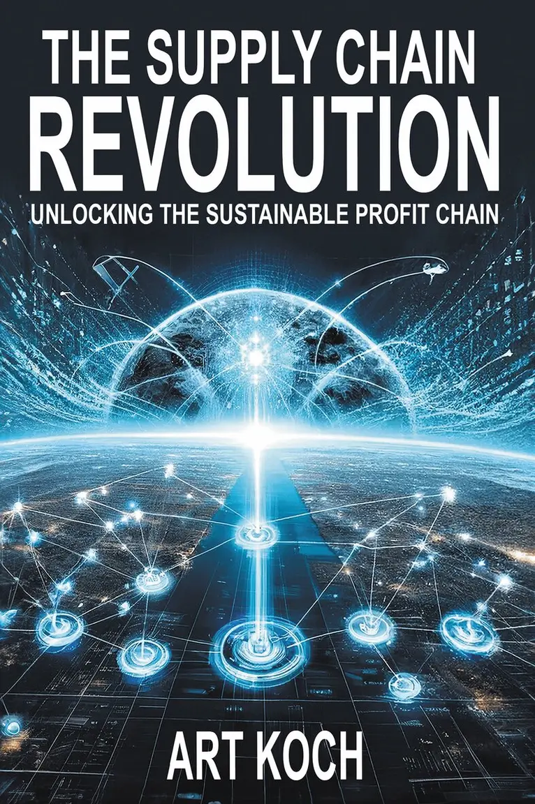 Art Koch - Supply Chain Revolution, Häftad. Tillgänglighet: Lägg i varukorg