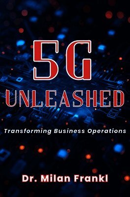 Milan Frankl - 5G Unleashed, Häftad