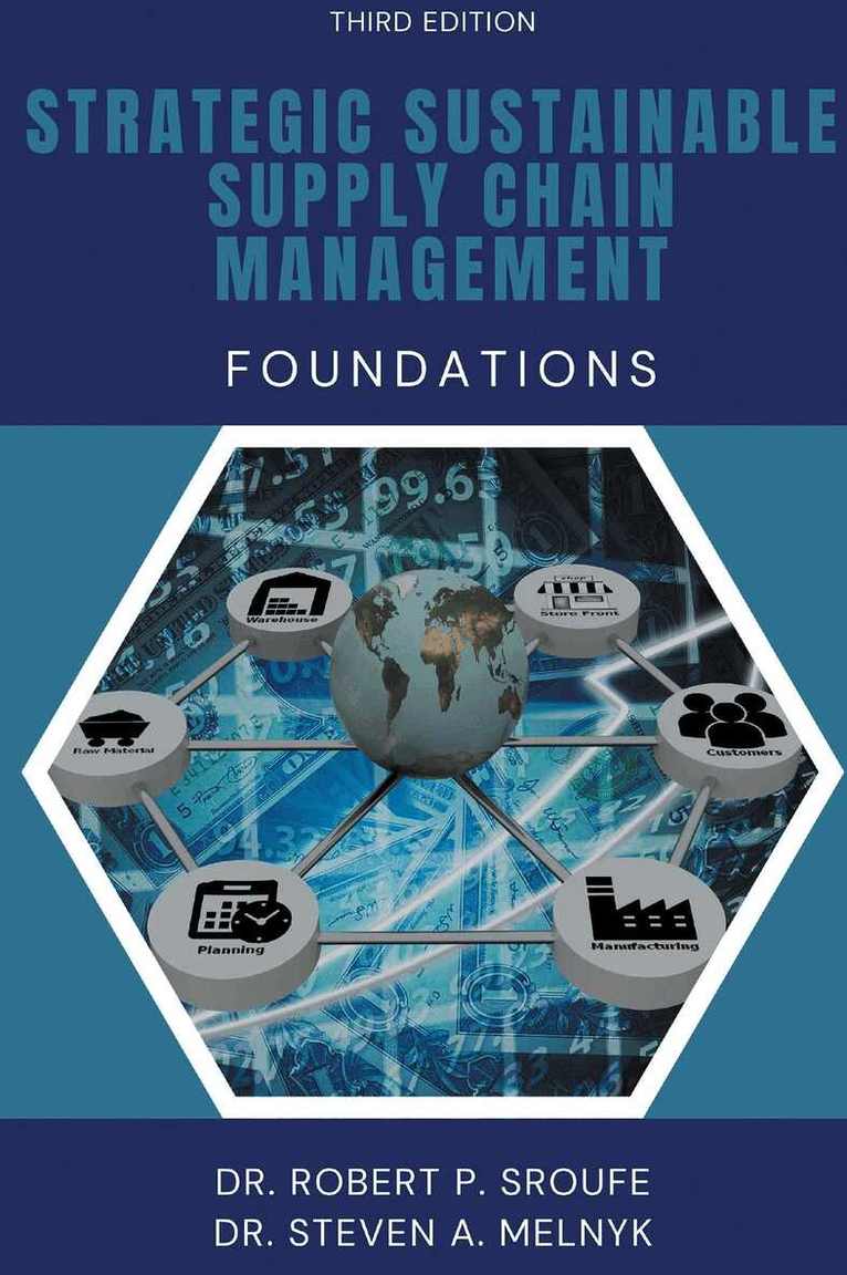 Robert P. Sroufe, Steven A. Melnyk - Strategic Sustainable Supply Chain Management, Häftad