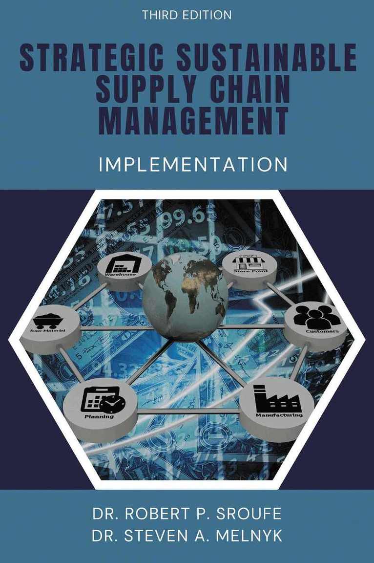 Robert P. Sroufe, Steven A. Melnyk - Strategic Sustainable Supply Chain Management, Häftad