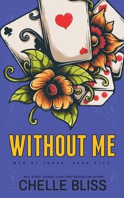 Chelle Bliss - Without Me - Special Edition, Häftad