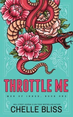 Chelle Bliss - Throttle Me - Special Edition, Häftad