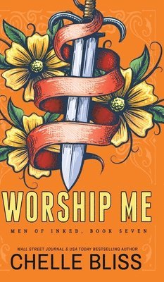 Chelle Bliss - Worship Me, Inbunden. Tillgänglighet: Lägg i varukorg