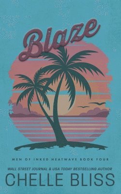 Chelle Bliss - Blaze, Häftad