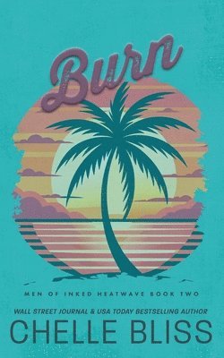 Chelle Bliss - Burn, Häftad