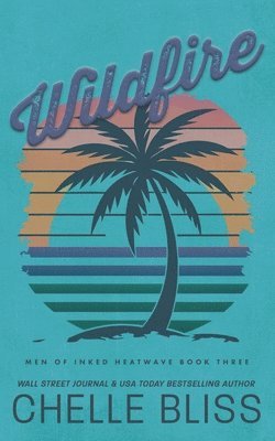 Chelle Bliss - Wildfire, Häftad