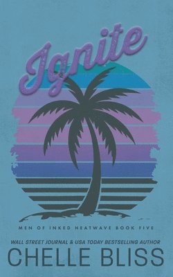 Chelle Bliss - Ignite, Häftad