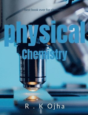 R. - Physical Chemistry, Häftad