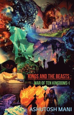 Ashutosh Mani - Kings and The Beasts, Häftad. Tillgänglighet: Lägg i varukorg
