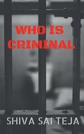 Who Is Criminal