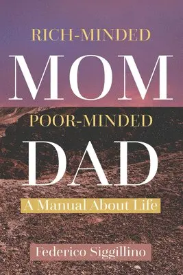 Federico Siggillino - Rich-Minded Mom, Poor-Minded Dad, Häftad. Tillgänglighet: Lägg i varukorg