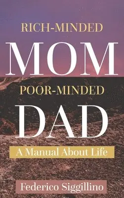 Federico Siggillino - Rich-Minded Mom, Poor-Minded Dad, Inbunden. Tillgänglighet: Lägg i varukorg