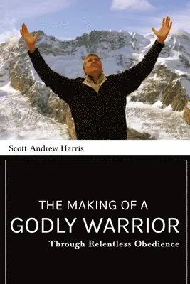 Scott A Harris - Making of a Godly Warrior, Häftad. Tillgänglighet: Lägg i varukorg