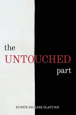 Eunice-Pauline Olatunji - Untouched Part, Häftad. Tillgänglighet: Lägg i varukorg