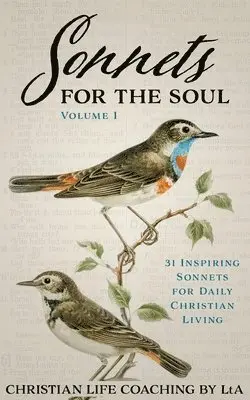 Christian Life Coaching Lta - Sonnets For the Soul, Häftad. Tillgänglighet: Lägg i varukorg
