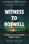 Witness to Roswell - 75th Anniversary Edition