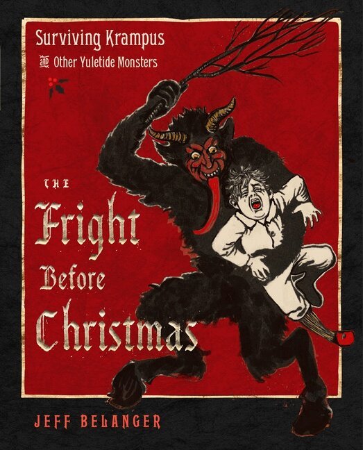 Jeff Belanger - Fright Before Christmas, Inbunden