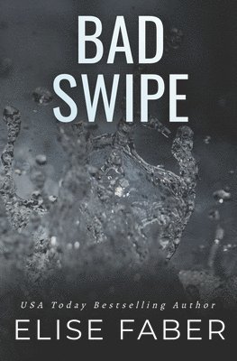 Elise Faber - Bad Swipe, Häftad