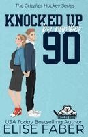 Elise Faber - Knocked Up By Number Ninety, Häftad