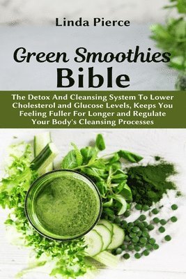Linda Pierce - Green Smoothies Bible, Häftad. Tillgänglighet: Lägg i varukorg