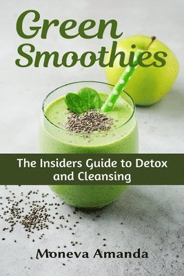 Moneva Amanda - Green Smoothies, Häftad. Tillgänglighet: Lägg i varukorg