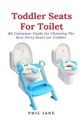 Phil Jane - Toddler Seats For Toilet, Häftad