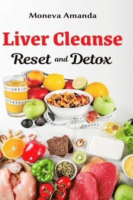 Moneva Amanda - Liver Cleanse Reset and Detox, Häftad. Tillgänglighet: Lägg i varukorg