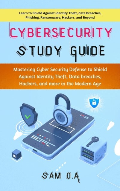 Sam O.A - Cybersecurity Study Guide, E-bok. Tillgänglighet: Lägg i varukorg