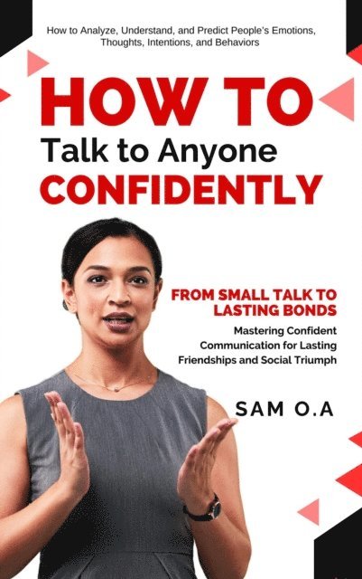 Sam O.A - How to Talk to Anyone Confidently, E-bok. Tillgänglighet: Lägg i varukorg