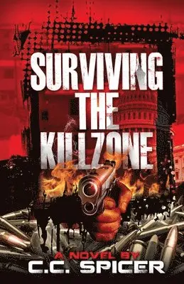 Cedric Spicer - Surviving the Killzone, Häftad. Tillgänglighet: Lägg i varukorg