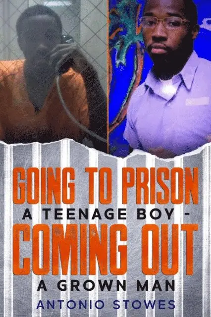 Antonio Stowes - Going to Prison a Teenage Boy, E-bok. Tillgänglighet: Lägg i varukorg