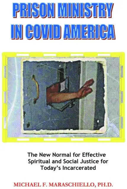 Michael F Maraschiello - Prison Ministry in COVID America, E-bok. Tillgänglighet: Lägg i varukorg