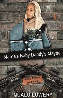Qualo Lowery - Mama's Baby Daddy's Maybe, Häftad. Tillgänglighet: Lägg i varukorg