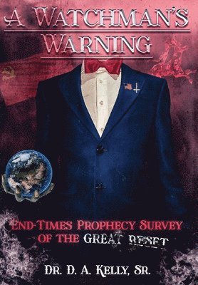 D A Kelly - Watchman's Warning, Inbunden. Tillgänglighet: Lägg i varukorg