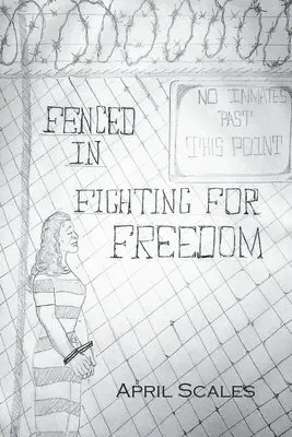 April Scales - Fenced In, Häftad. Tillgänglighet: Lägg i varukorg
