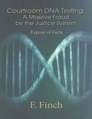 F Finch - Courtroom DNA Testing, Häftad. Tillgänglighet: Lägg i varukorg
