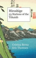 Hiroshige  53 Stations Of The Tokaido
