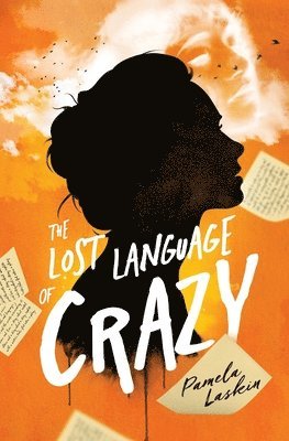 Pamela Laskin - Lost Language of Crazy, Häftad