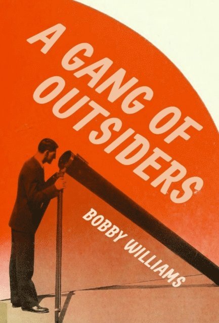 Bobby Williams - Gang of Outsiders, E-bok