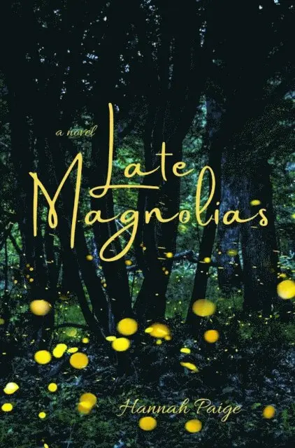 Hannah Paige - Late Magnolias, E-bok. Tillgänglighet: Lägg i varukorg
