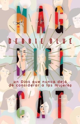 Debbie Blue - Magníficat, Häftad