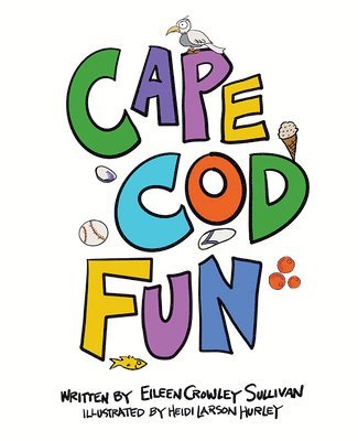 Eileen Crowley Sullivan - Cape Cod Fun, Inbunden