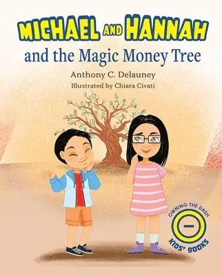 Anthony C. Delauney - Michael and Hannah and the Magic Money Tree, Inbunden. Tillgänglighet: Lägg i varukorg