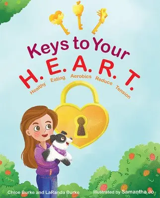 Chloe Burke, Laranda Burke - Keys to Your H.E.A.R.T., Inbunden. Tillgänglighet: Lägg i varukorg